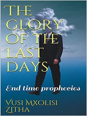 cover image of The Glory of the Last Days
